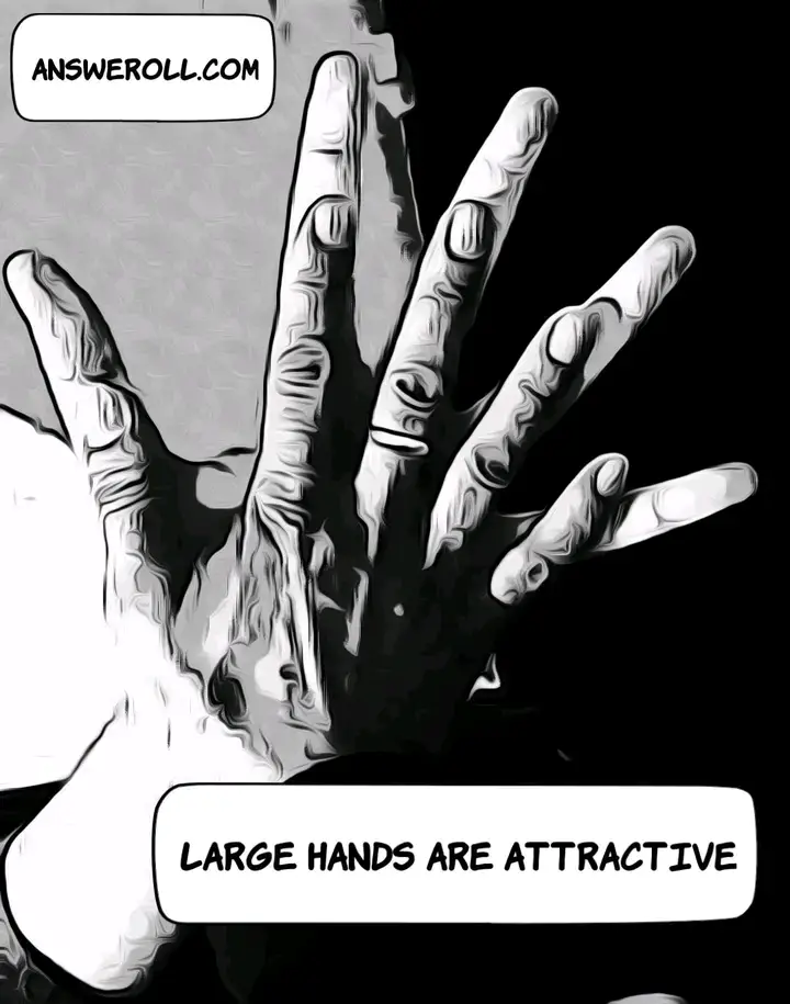 What Does It Mean When A Girl Says You Have Big Hands Answeroll