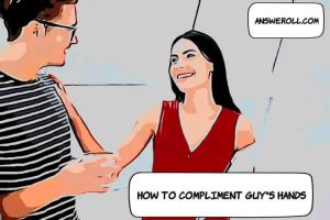 How to compliment a guy's hands