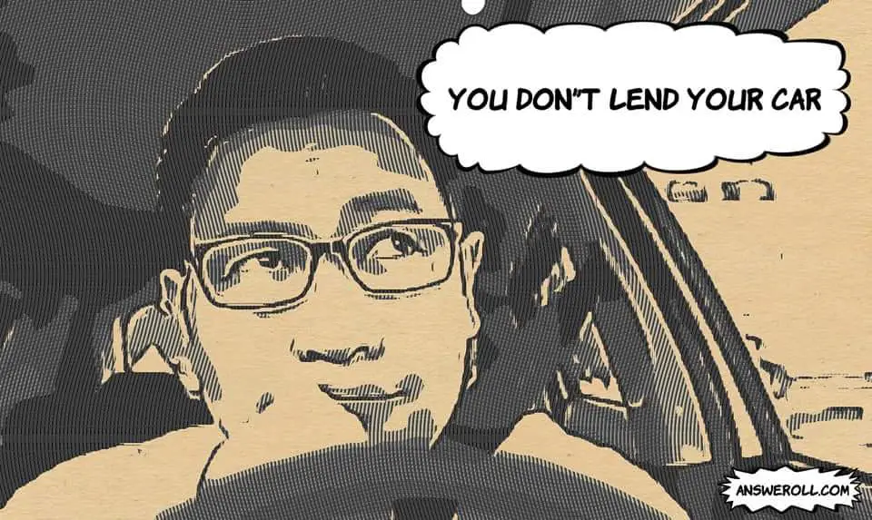 How To Say No When Someone Asks To Borrow Your Car? Answeroll