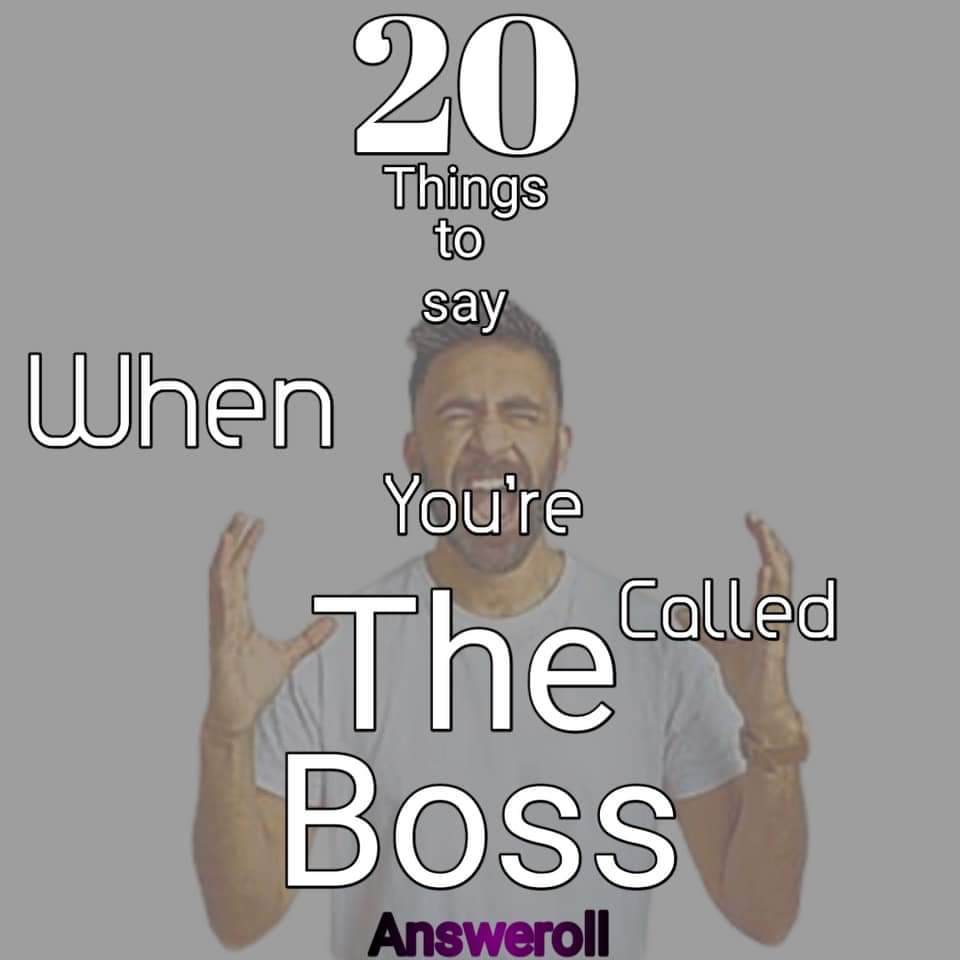 How To Reply When Someone Calls You Boss Answeroll