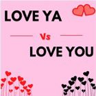 Luv Ya vs Love You