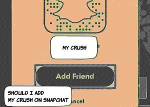 Should I Add My Crush On Snapchat 